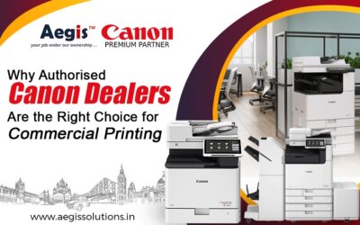 Why Authorised Canon Dealers Are the Right Choice for Commercial Printing